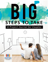 Big Steps to Take A Project Journal for Couples