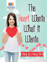 Heart Wants What It Wants Diary of a Young Girl