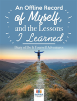 Offline Record of Myself, and the Lessons I Learned Diary of Do It Yourself Adventures