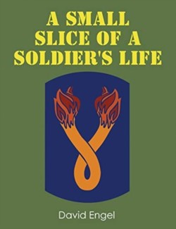 Small Slice of a Soldier's Life