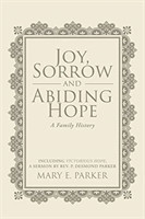 Joy, Sorrow and Abiding Hope (A Family History)