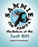 Sammie the Shark and the Return of the Lost Gift