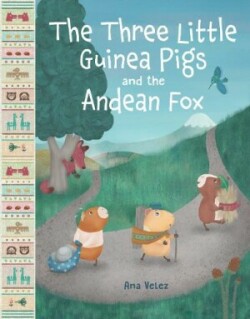 Three Little Guinea Pigs and the Andean Fox