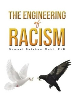 Engineering of Racism
