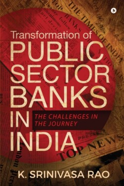 Transformation of Public Sector Banks in India