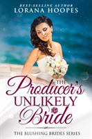 Producer's Unlikely Bride