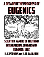 Decade in the Progress of Eugenics