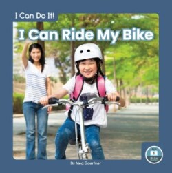 I Can Do It! I Can Ride My Bike