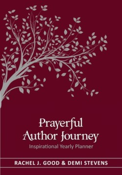 Prayerful Author Journey (undated) Inspirational Yearly Planner