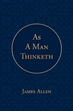 As a Man Thinketh