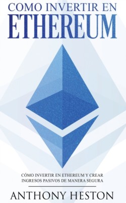 Como invertir en Ethereum