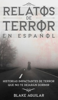 Relatos de Terror en Espa�ol