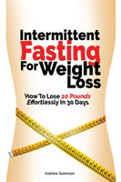 Intermittent Fasting For Weight Loss