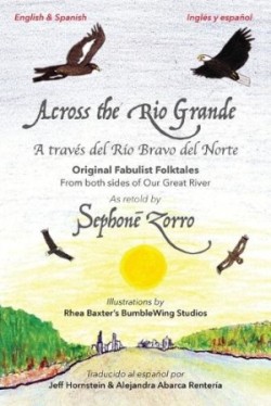 Across the Rio Grande/A trav�s del R�o Bravo del Norte