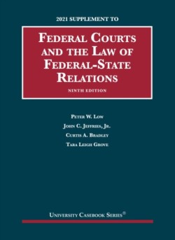 Federal Courts and the Law of Federal-State Relations, 2021 Supplement