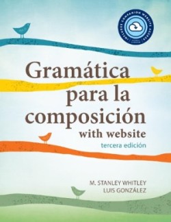 Gramática para la composición with website PB (Lingco) tercera edicion