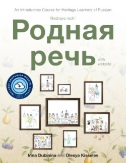 Rodnaya rech' with website An Introductory Course for Heritage Learners of Russian