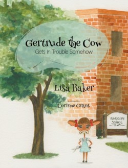 Gertrude the Cow Gets In Trouble Somehow