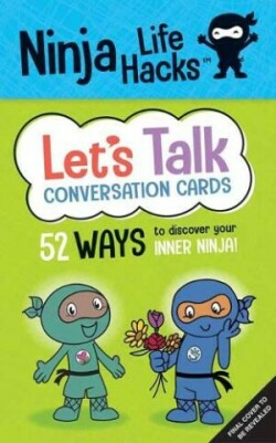 Ninja Life Hacks: Let's Talk Conversation Cards 