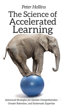 Science of Accelerated Learning