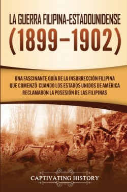 Guerra Filipina-Estadounidense (1899-1902)