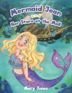 Mermaid Jean and Her Store at the Mall