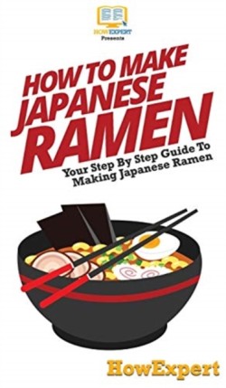 How To Make Japanese Ramen