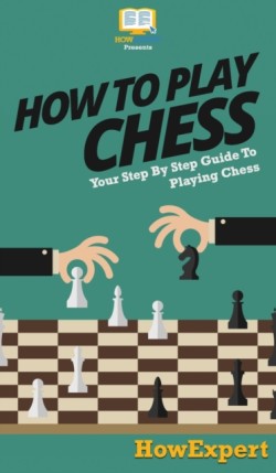 How To Play Chess