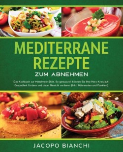 Mediterrane Rezepte zum Abnehmen