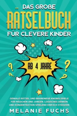 große Rätselbuch für clevere Kinder (ab 4 Jahre)