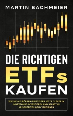 richtigen ETFs kaufen