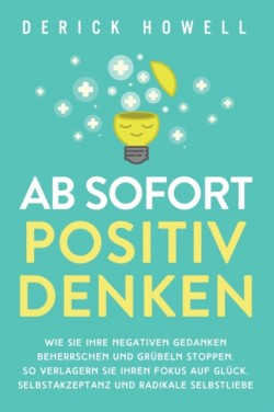 Ab sofort positiv denken