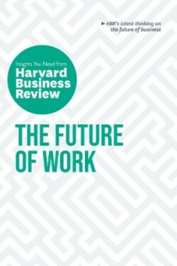 Future of Work: The Insights You Need from Harvard Business Review