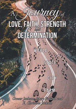 Journey of Love, Faith, Strength and Determination