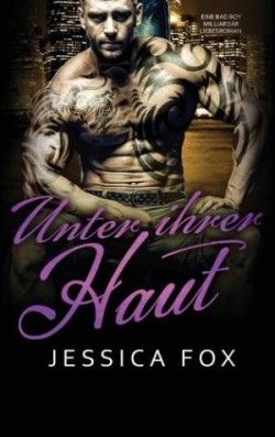 Unter ihrer Haut