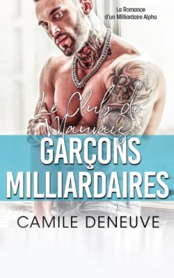 Club des Mauvais Garçons Milliardaires