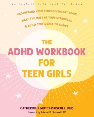 The ADHD Workbook for Teen Girls