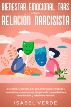 Bienestar emocional tras una relaci�n narcisista