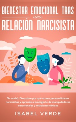 Bienestar emocional tras una relaci�n narcisista