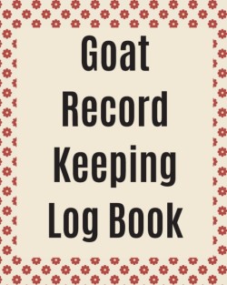 Goat Record Keeping Log Book