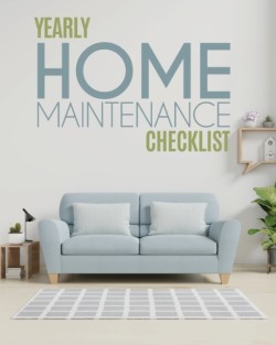 Yearly Home Maintenance Check List