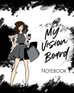 My Vision Board Notebook For Students Ideas Workshop Goal Setting