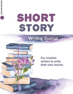 Short Story Writing Journal Write Your Own Stories, Creative Writers And Author Gift, Book, Notebook