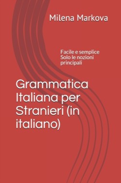 Grammatica italiana per stranieri (in italiano)