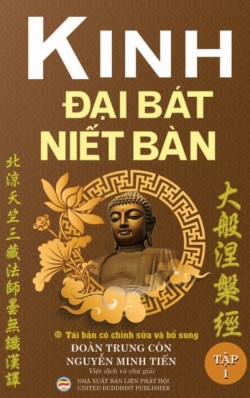 Kinh Đại Bát Niết Bàn - Tập 1 (Tái bản năm 2020)