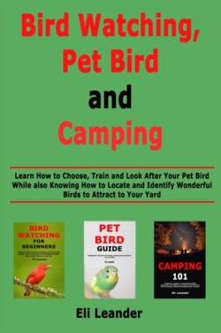 Bird Watching, Pet Bird and Camping