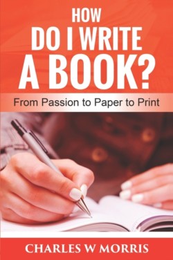 How Do I Write a Book?