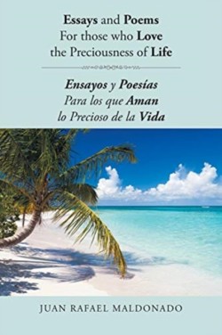 Essays and Poems For those who Love the Preciousness of Life