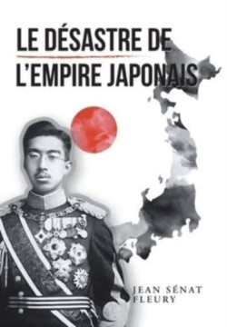 Désastre De L'Empire Japonais