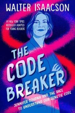 The Code Breaker -- Young Readers Edition